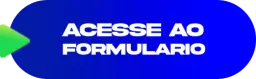Acesse o formulário
