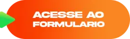 Acesse o formulário